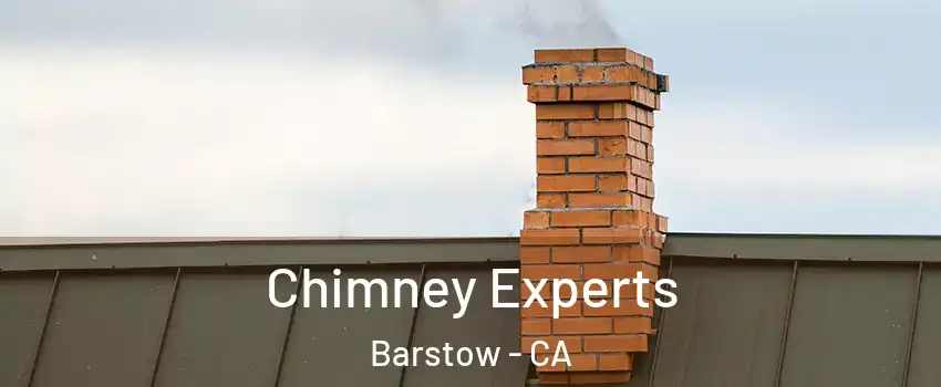 Chimney Experts Barstow - CA