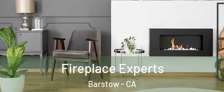  Fireplace Experts Barstow - CA