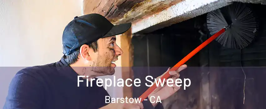 Fireplace Sweep Barstow - CA