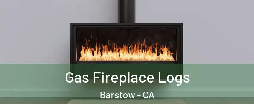  Gas Fireplace Logs Barstow - CA