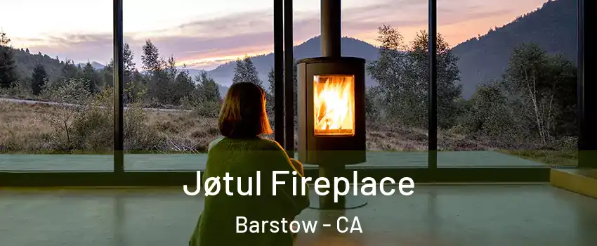  Jøtul Fireplace Barstow - CA